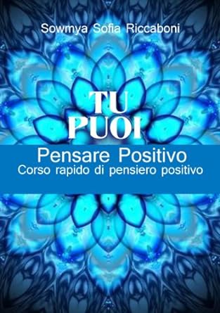 Tu puoi  - Corso rapido di pensiero positivo